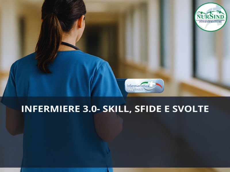 La nuova rubrica di InfermieristicaMente: Infermiere 3.0 – Skills, Sfide e Svolte
